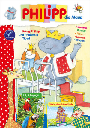 Die Abbildung zeigt die Titelseite der Ausgabe Nr. 02/2026 der Kinderzeitschrift PHILIPP die Maus. Das Hauptmotiv zeigt PHILIPP verkleidet als König und Tiger verkleidet als Prinzessin.