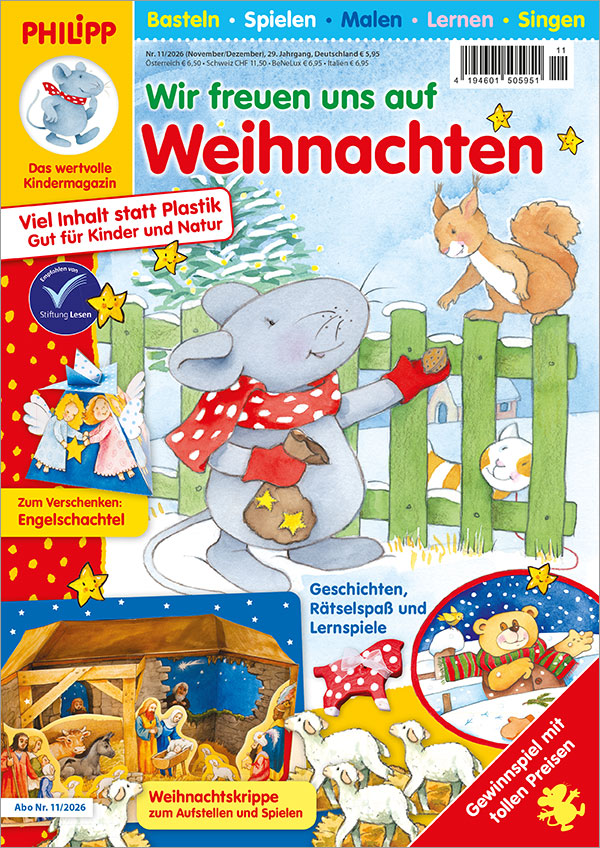 Die Abbildung zeigt die Titelseite der Kinderzeitschrift PHILIPP die Maus Ausgabe Nr. 11/2026. Das Hauptmotiv zeigt PHILIPP der ein Eichhörnchen füttert.